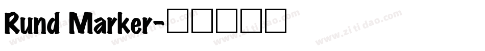 Rund Marker字体转换